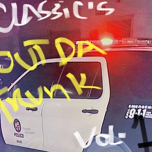 Classic's Out Da Trunk (Explicit)