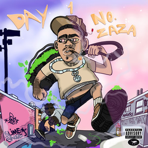 Day 1 No Zaza (Explicit)