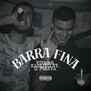 BARRA FINA (feat. Young Karlito) [Explicit]