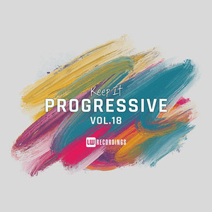 Keep It Progressive, Vol. 18