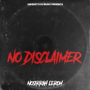 No Disclaimer (Explicit)