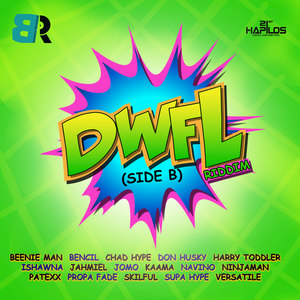 DWFL Riddim (Side B)