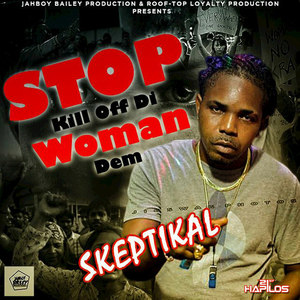 Stop Kill Off Di Woman Dem