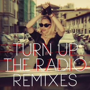 Turn Up The Radio (Madonna vs. Laidback Luke)