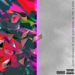 Whole Lotta (Explicit)