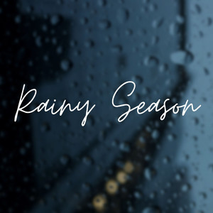 Rainy Season