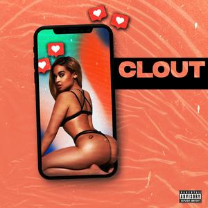 Clout (Explicit)