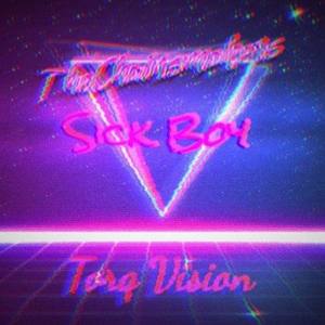 Sick Boy (Torq Vision)