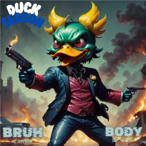 DUCK SEASON (feat. Body Of Play) (Explicit)