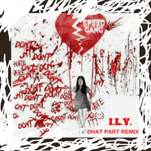 I.L.Y (Remix)