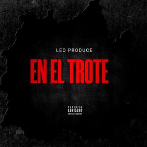 EN EL TROTE (Explicit)