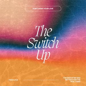 The Switch Up (Explicit)