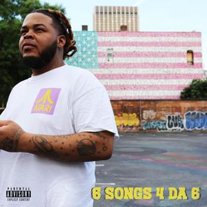 6 SONGS 4 DA 6 (Explicit)