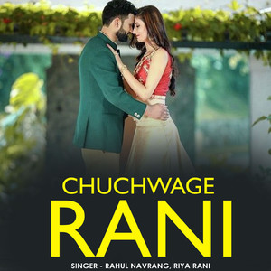 Chuchwage Rani