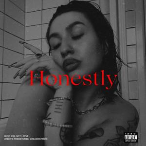 honestly (Explicit)