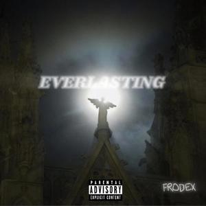 EVERLASTING (Explicit)