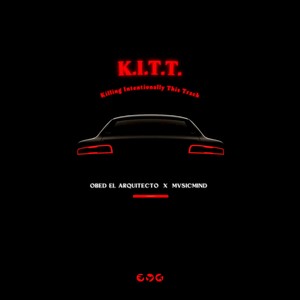 K.I.T.T. ( Killing Intentionally This Track )
