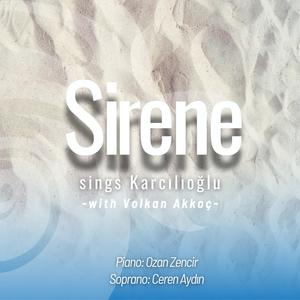 Sirene sings Karcılıoğlu