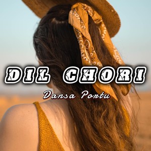 Dil Chori Dansa Portu