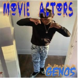 Movie Actors (feat. GenoDaLxoC) (Explicit)
