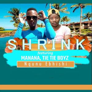 Nqunu Ebhishi(feat. Manana, Tie Tie Boyz)