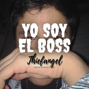 Yo Soy El BOSS (prod.pepestudio) [Explicit]