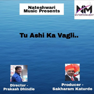Tu Ashi Ka Vagli
