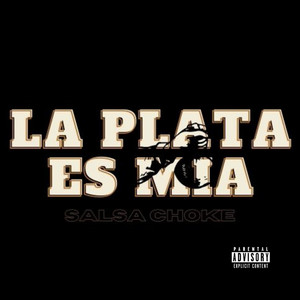La Plata Es Mia Salsa Choke