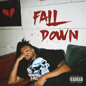 Fall Down (Explicit)