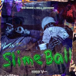 SLIMEBALL (Explicit)