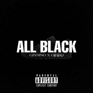 All Black(feat. Gxbbo) (Explicit)