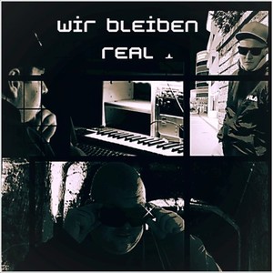 Wir bleiben Real (Explicit)