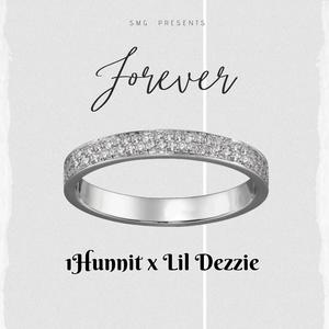 Forever (feat. Lil Dezzie) [Explicit]