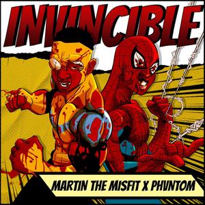 Invincible (feat. Martin the Misfit & Phvntom)