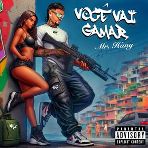 Você Vai Gamar (Explicit)