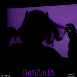 BRUJERIA (Explicit)