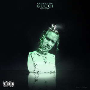 Gucci Cologne (Explicit)