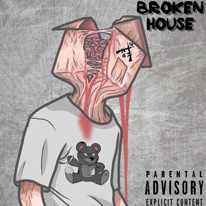 Broken House (Explicit)