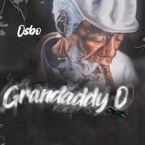 Grandaddy O (Explicit)