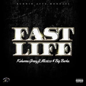 Fast Life (feat. Mexicco & Big Barka) (Explicit)