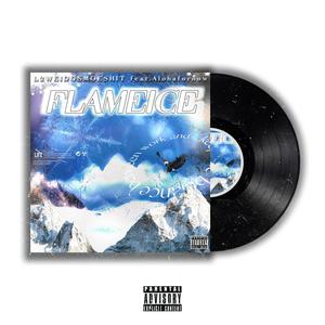 Flameice火冰 (Ft.Alohafornow)