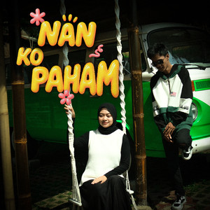 Nan Ko Paham