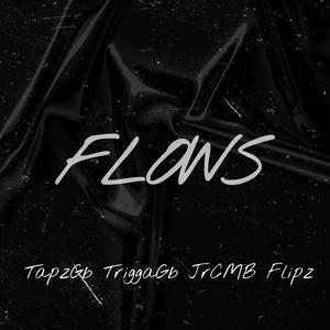 Flows (feat. Trigga, Jr & Flipz) [Explicit]