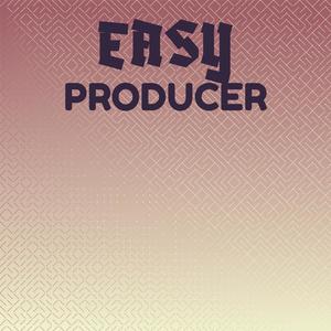 Easy Producer