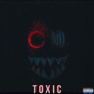 Toxic (Explicit)