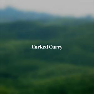 Corked Curry