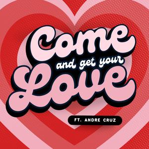 Come and Get Your Love