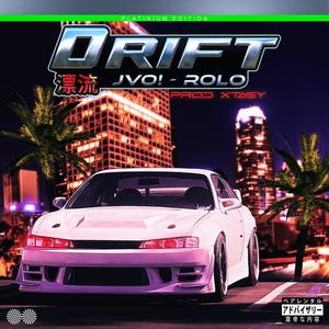 Drift! (feat. PastoRolo) (Explicit)