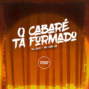 O Cabaré Tá Formado (Explicit)