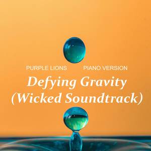 Defying Gravity (Piano Version)
